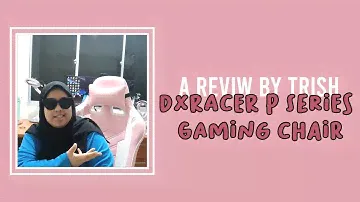 Review By Trish// DX Racer P Series Gaming Chair